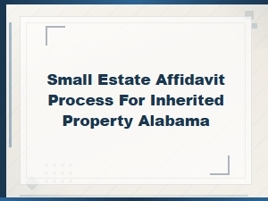 Alabama Small Estate Affidavit for Inherited Property