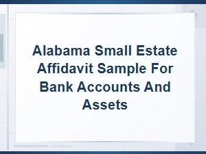 Alabama Small Estate Affidavit Sample for Bank Assets